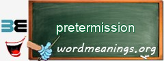 WordMeaning blackboard for pretermission